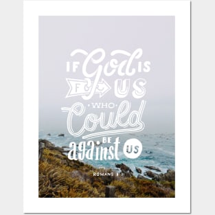 If god is for us who could be against us Posters and Art